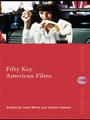 Cover: Fifty Key American Films - Routledge