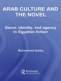Abbildung von: Arab Culture and the Novel - Routledge
