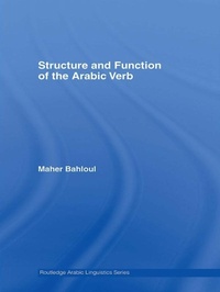 Enlarge image Cover: Structure and Function of the Arabic Verb - Routledge