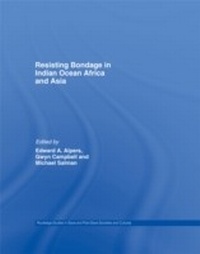 Abbildung von: Resisting Bondage in Indian Ocean Africa and Asia - Routledge