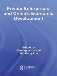 Enlarge image Cover: Private Enterprises and China's Economic Development - Routledge