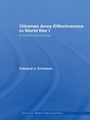 Cover: Ottoman Army Effectiveness in World War I - Routledge