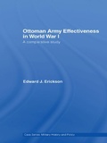 Cover: Ottoman Army Effectiveness in World War I - Routledge