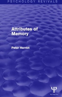 Enlarge image Cover: Attributes of Memory (Psychology Revivals) - Psychology Press Ltd
