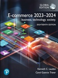 Cover: E-Commerce 2023: Business, Technology, Society, Global Edition - Pearson Education Limited