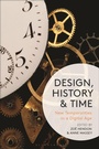 Cover: Design, History and Time - Bloomsbury Visual Arts