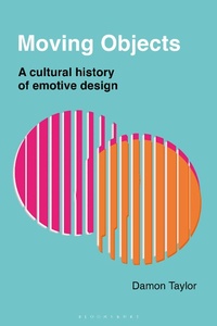 Enlarge image Cover: Moving Objects - Bloomsbury Visual Arts