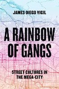 Cover: A Rainbow of Gangs - University of Texas Press