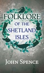 Cover: Folklore of the Shetland Isles - Read Books