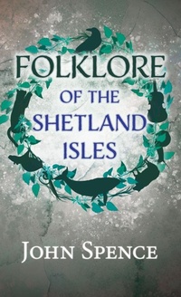 Enlarge image Cover: Folklore of the Shetland Isles - Read Books