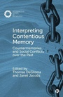 Cover: Interpreting Contentious Memory - Bristol University Press