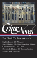 Cover: Crime Novels: Five Classic Thrillers 1961-1964 (LOA #370) - Library of America