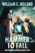 Cover: Hammer to Fall (Uncommon Bonds, #2) - Evolved Publishing LLC