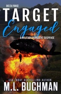 Cover: Target Engaged: A Military Romantic Suspense (Delta Force, #1) - Buchman Bookworks, Inc.