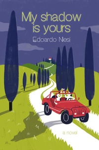 Enlarge image Cover: My Shadow Is Yours - Other Press LLC