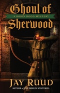 Cover: Ghoul of Sherwood - Encircle Publications, LLC