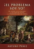 Cover: !El problema soy yo! - Xulon Press