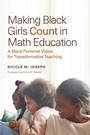 Cover: Making Black Girls Count in Math Education - Harvard Education Press