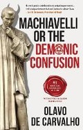 Cover: Machiavelli or the Demonic Confusion - Ashman Free Press