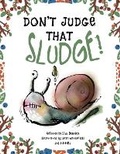 Cover: Don't Judge That Sludge - Look Inside Smile Again