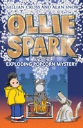 Cover: Ollie Spark and the Exploding Popcorn Mystery - David Fickling Books