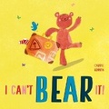 Cover: I can't BEAR it! - Imagine That Publishing Ltd