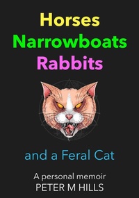 Abbildung von: Horses, Narrowboats, Rabbits and a Feral Cat - New Generation Publishing