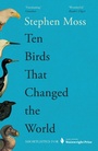 Cover: Ten Birds That Changed the World - Guardian Faber Publishing
