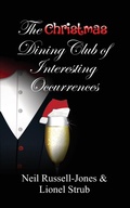 Cover: The Christmas Dining Club of Interesting Occurrences - Fisher King Publishing