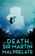 Cover: The Death of Sir Martin Malprelate - Watkins Media