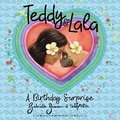 Cover: Teddy and Lala: A Birthday Surprise - Little Steps Publishing