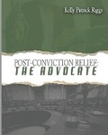 Cover: Post-Conviction Relief The Advocate - Freebird Publishers