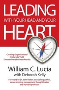 Cover: LEADING WITH YOUR HEAD AND YOUR HEART - Performance Publishing Group