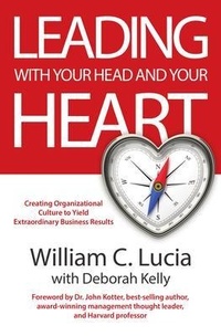 Abbildung von: LEADING WITH YOUR HEAD AND YOUR HEART - Performance Publishing Group