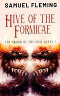 Cover: Hive of the Formicae - Samuel Fleming