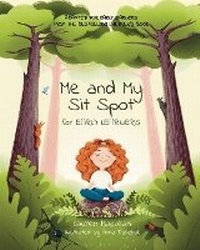 Enlarge image Cover: Me and My Sit Spot - East 26th Publishing