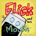 Cover: Flick and his Mouth - Hazem Nassar