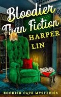 Cover: Bloodier Than Fiction - Harper Lin Books