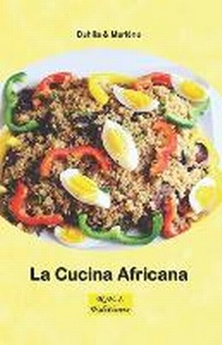Abbildung von: La Cucina Africana - R.E.I. Editions