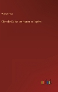 Enlarge image Cover: UEber die Kultur der Rosen in Toepfen - Outlook Verlag