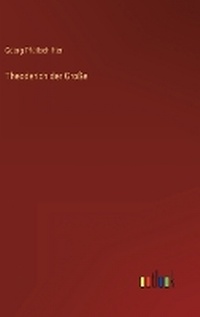 Enlarge image Cover: Theoderich der Grosse - Outlook Verlag