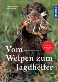 Abbildung von: Vom Welpen zum Jagdhelfer - Kosmos