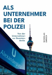 Abbildung von: Als Unternehmer bei der Polizei - epubli