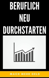 Abbildung von: Beruflich neu durchstarten - epubli