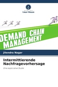 Cover: Intermittierende Nachfragevorhersage - Verlag Unser Wissen