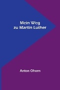Cover: Mein Weg zu Martin Luther - ALPHA EDITION