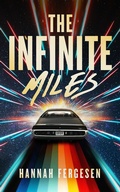 Cover: The Infinite Miles - Blackstone Publishing
