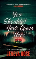 Cover: You Shouldn't Have Come Here - Blackstone Publishing