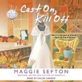 Cover: Cast On, Kill Off - Tantor Audio