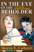 Cover: In The Eye of The Beholder (Large Print) - Sharon E. Cathcart